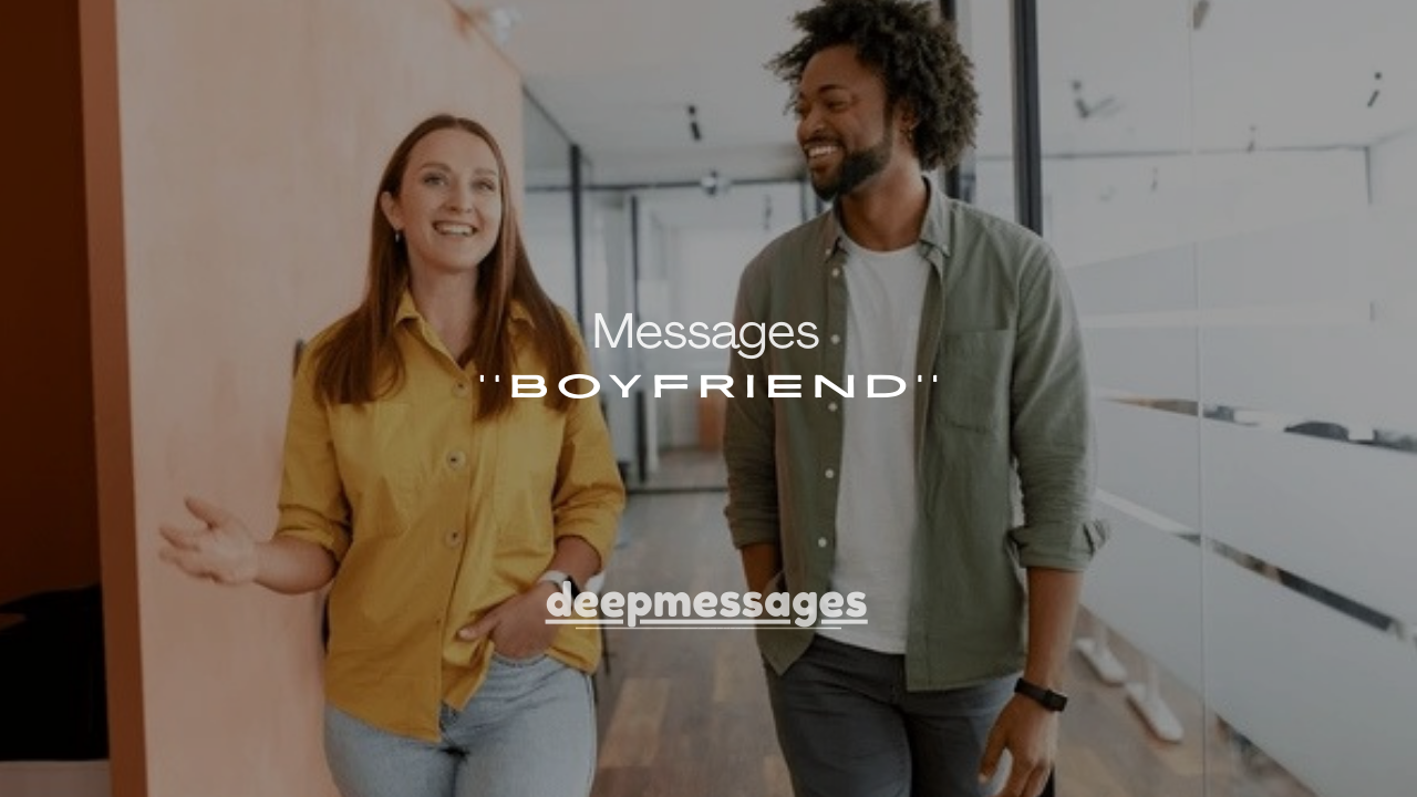 125+ Motivational Messages for Boyfriend at Work