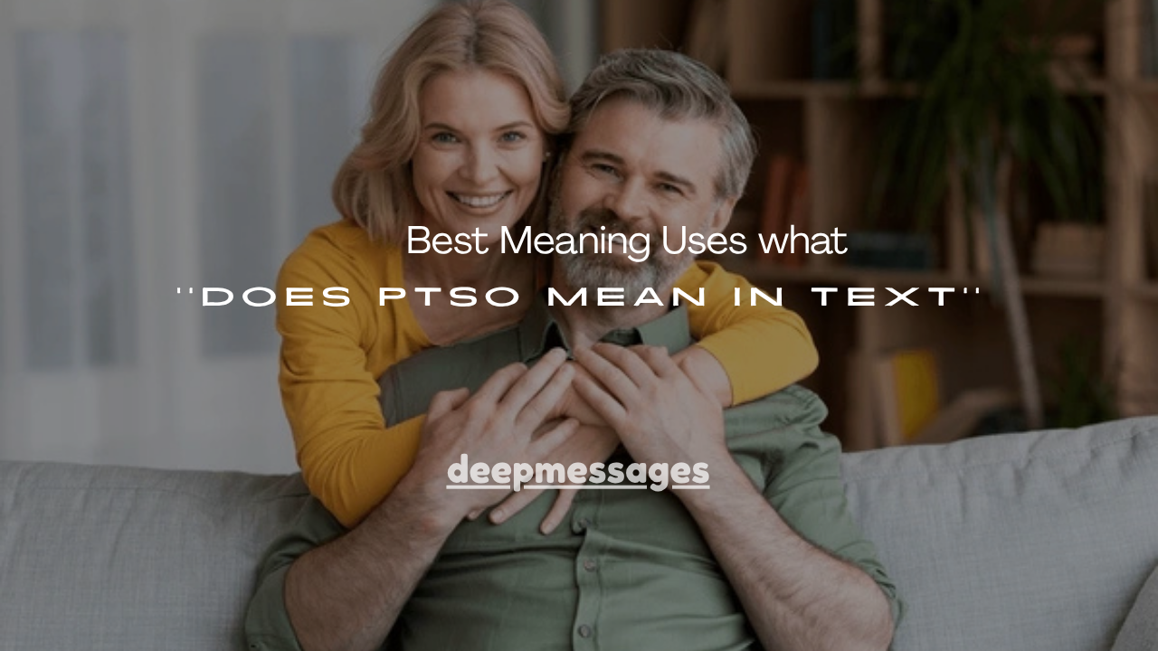 130+ Best Meaning Uses what does ptso mean in text