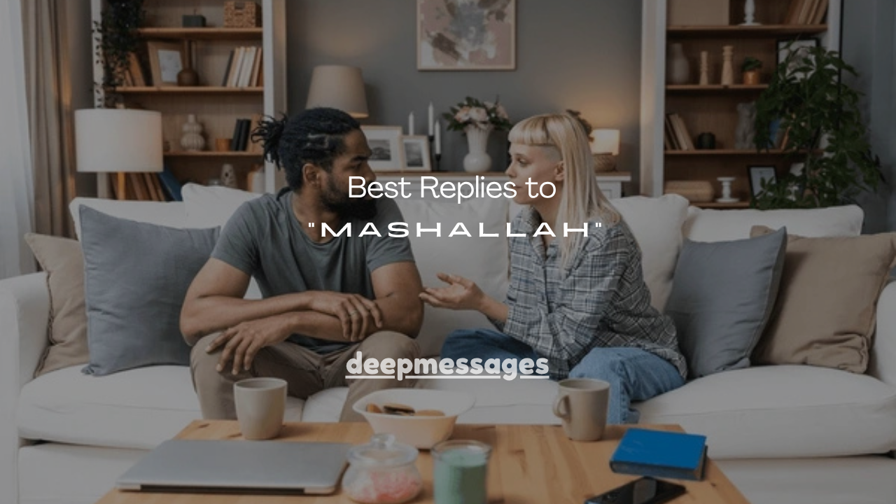 110+ Best Replies to “Mashallah”