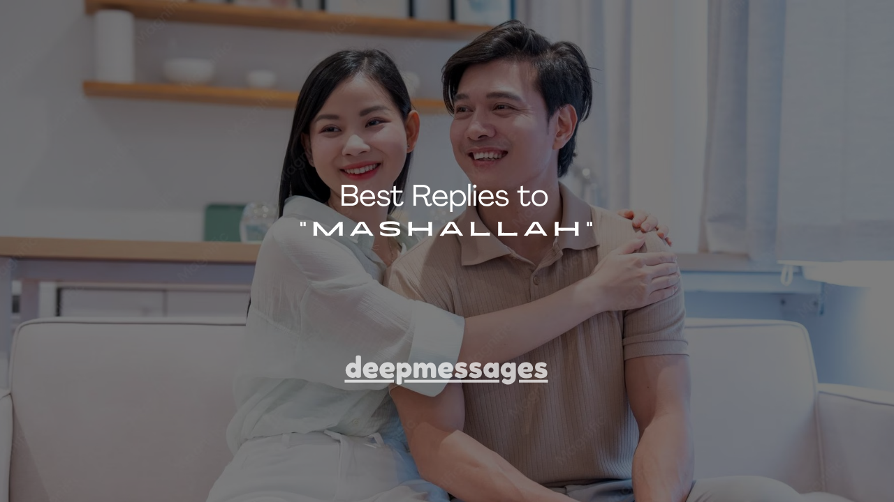 200+ Best Replies to “Mashallah”